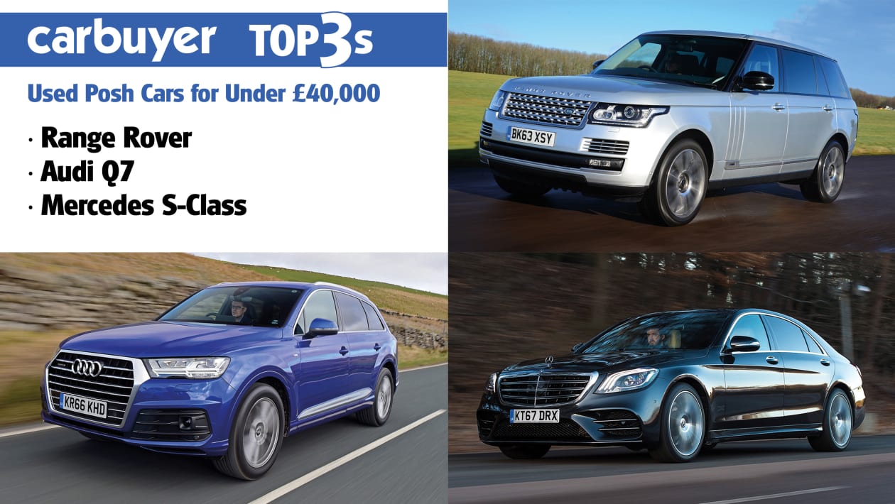 Top 3 used posh cars for under 40 000 Carbuyer